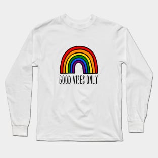 Good vibes only rainbow Long Sleeve T-Shirt